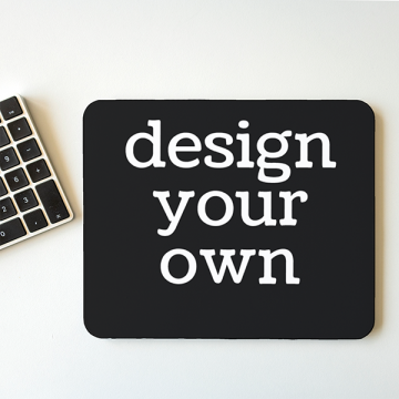 MousePAD "DESIGN your OWN"